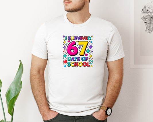 I Survived 67 Days Of School 37 Graphic T-Shirt