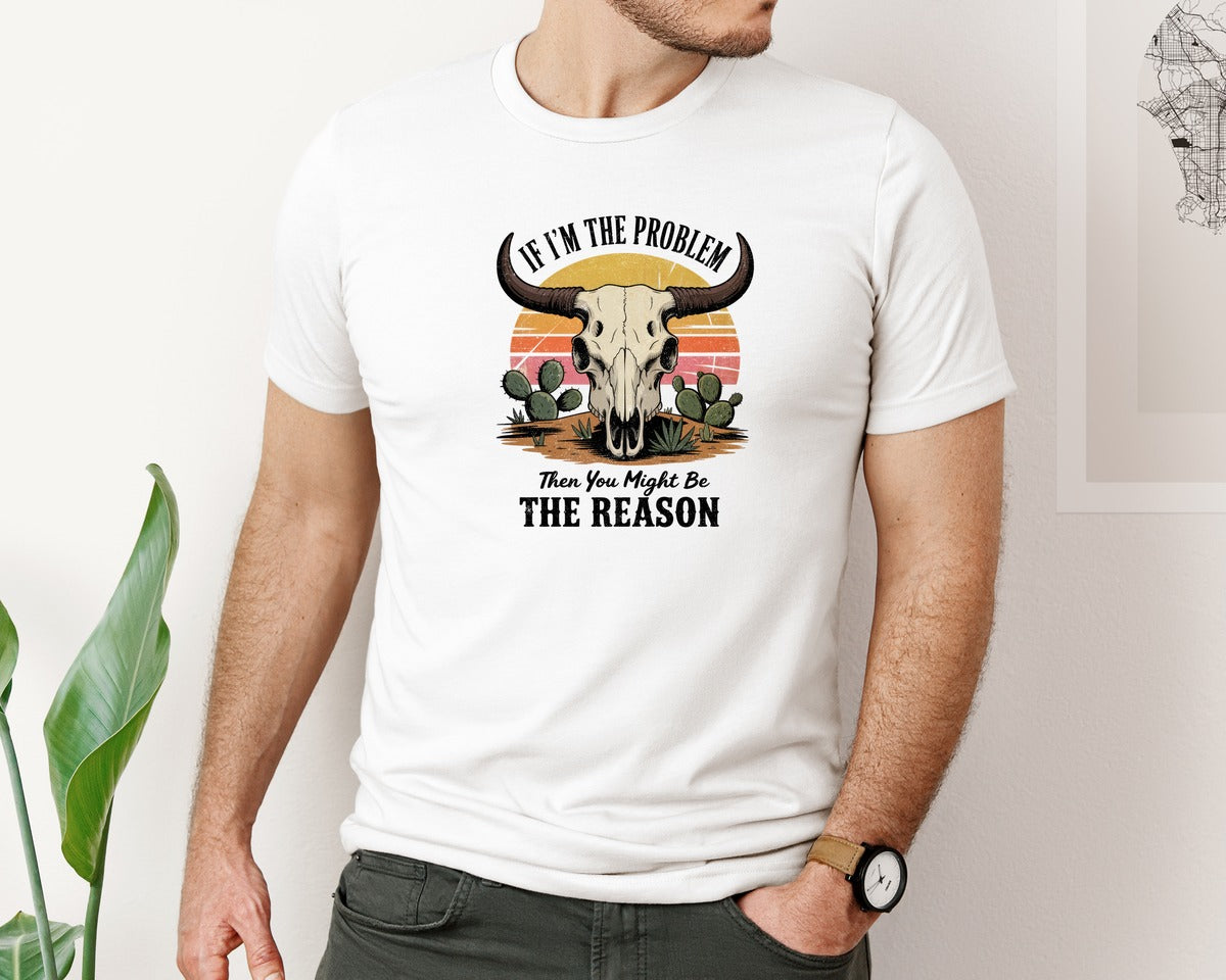 brand:Bella Canvas|color:White|If Im The Problem Funny Quote Graphic T-Shirt