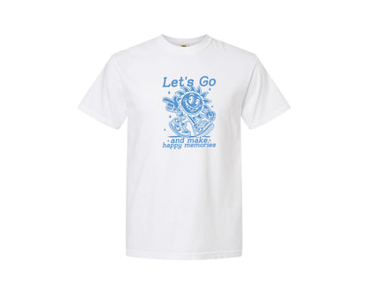 brand:Comfort Colors|color:White|Lets Go And Make Happy Memories Graphic T-Shirt