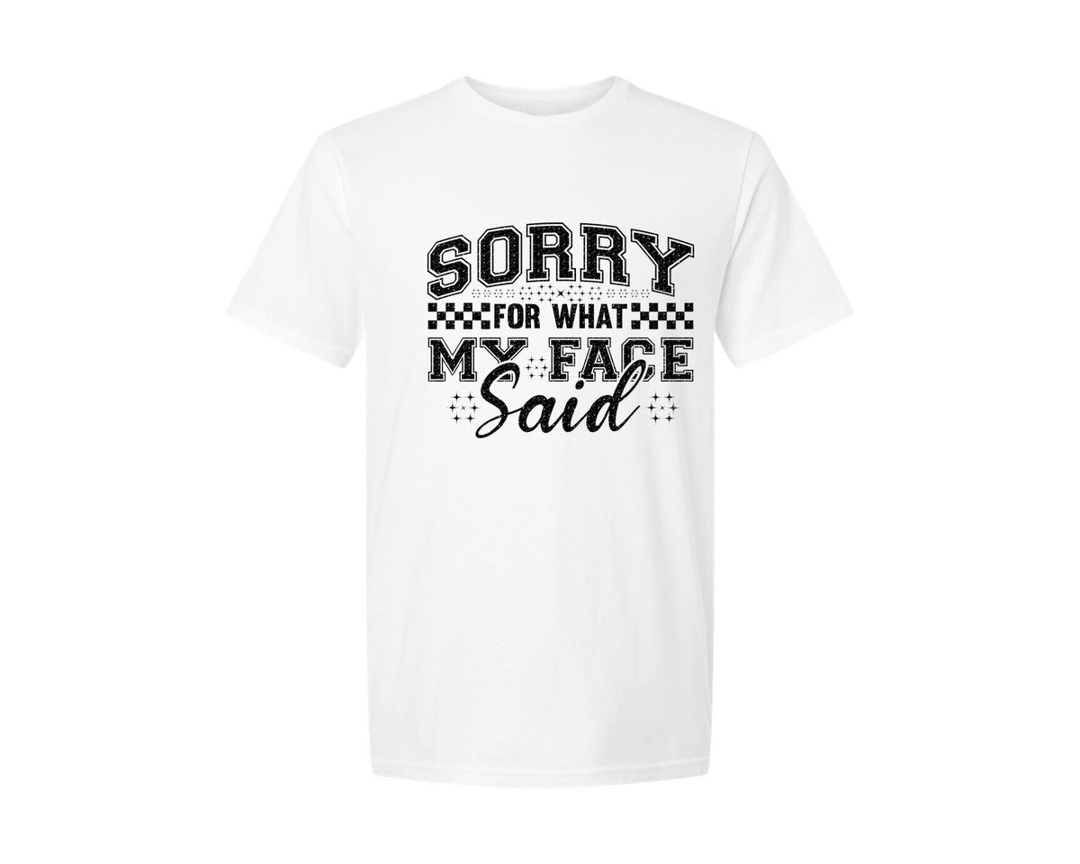 brand:Generic|color:White|Sorry For What My Face Said Pngretr Graphic T-Shirt