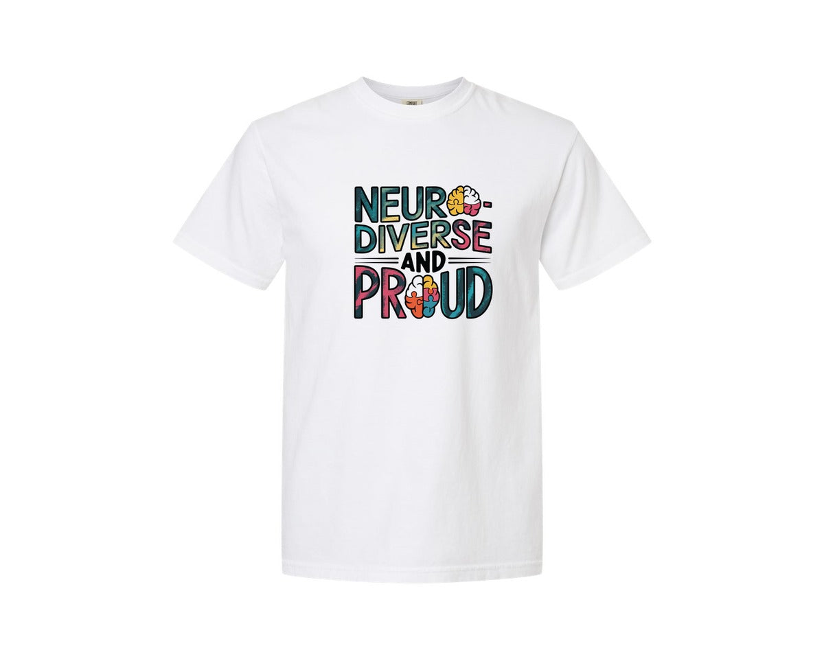 brand:Comfort Colors|color:White|Neuro Diverse And Proud Autism Shirt Graphic T-Shirt