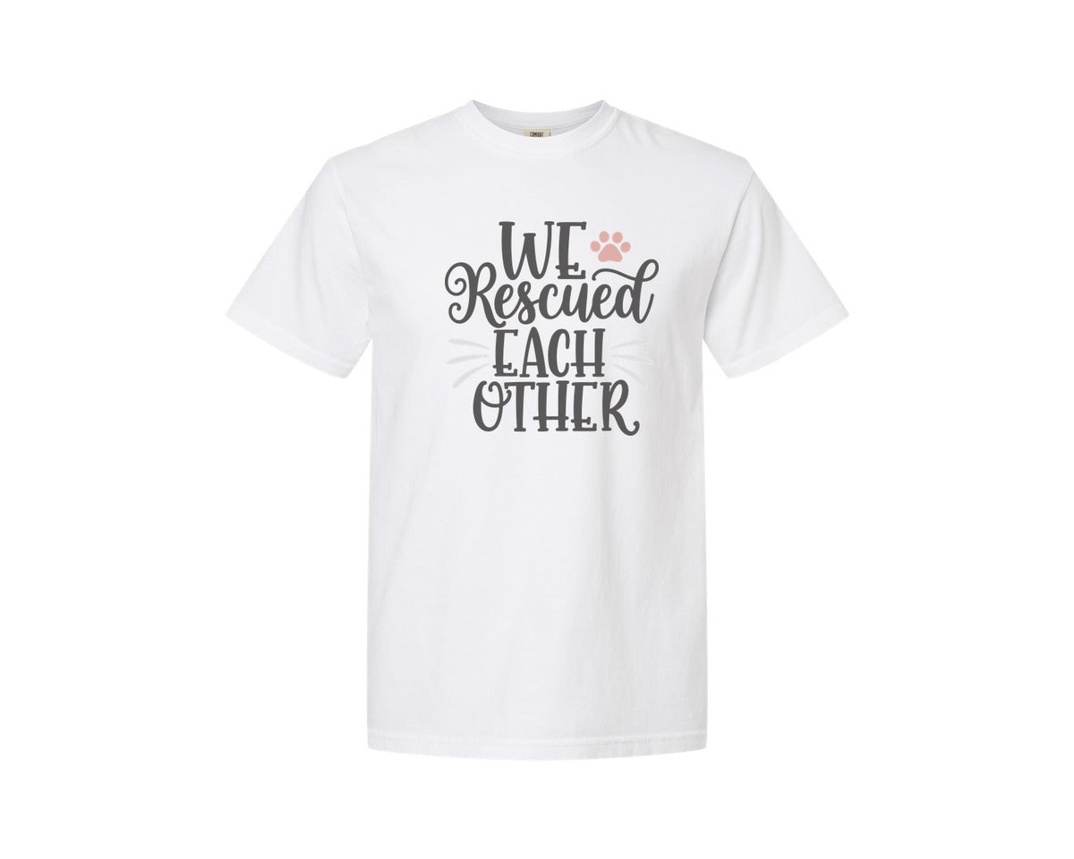 brand:Comfort Colors|color:White|We Rescued Each Other Cute Cat Quote Graphic T-Shirt