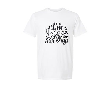 brand:Generic|color:White|Black History Month Design Im Blac Graphic T-Shirt