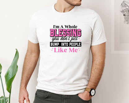 brand:Bella Canvas|color:White|Im A Whole Blessing Girl Boss Graphic T-Shirt