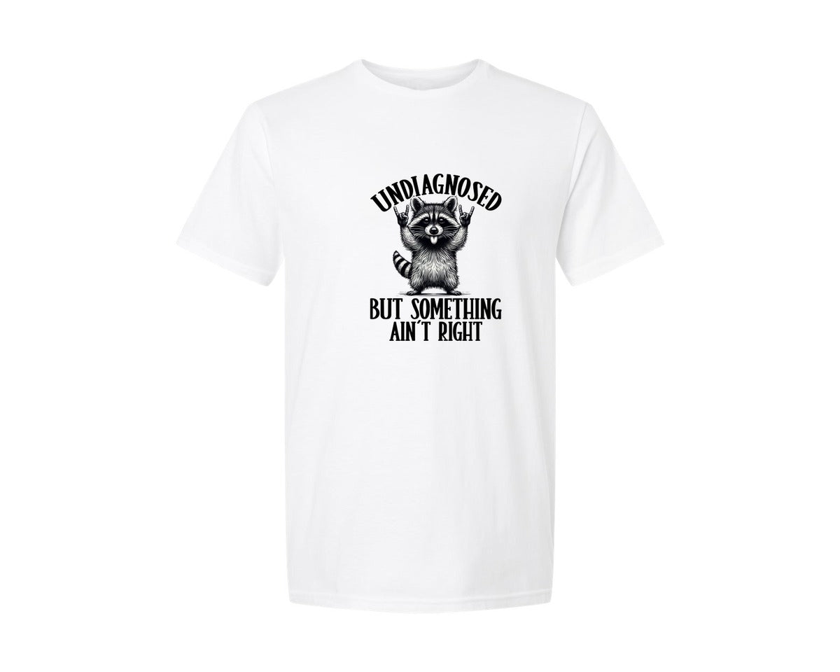 brand:Generic|color:White|Undiagnosed But Something Aint Right 26 Graphic T-Shirt