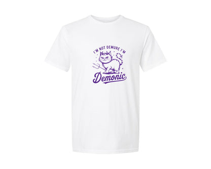brand:Generic|color:White|Im Not Demure Im Demonic T Shirt D Graphic T-Shirt