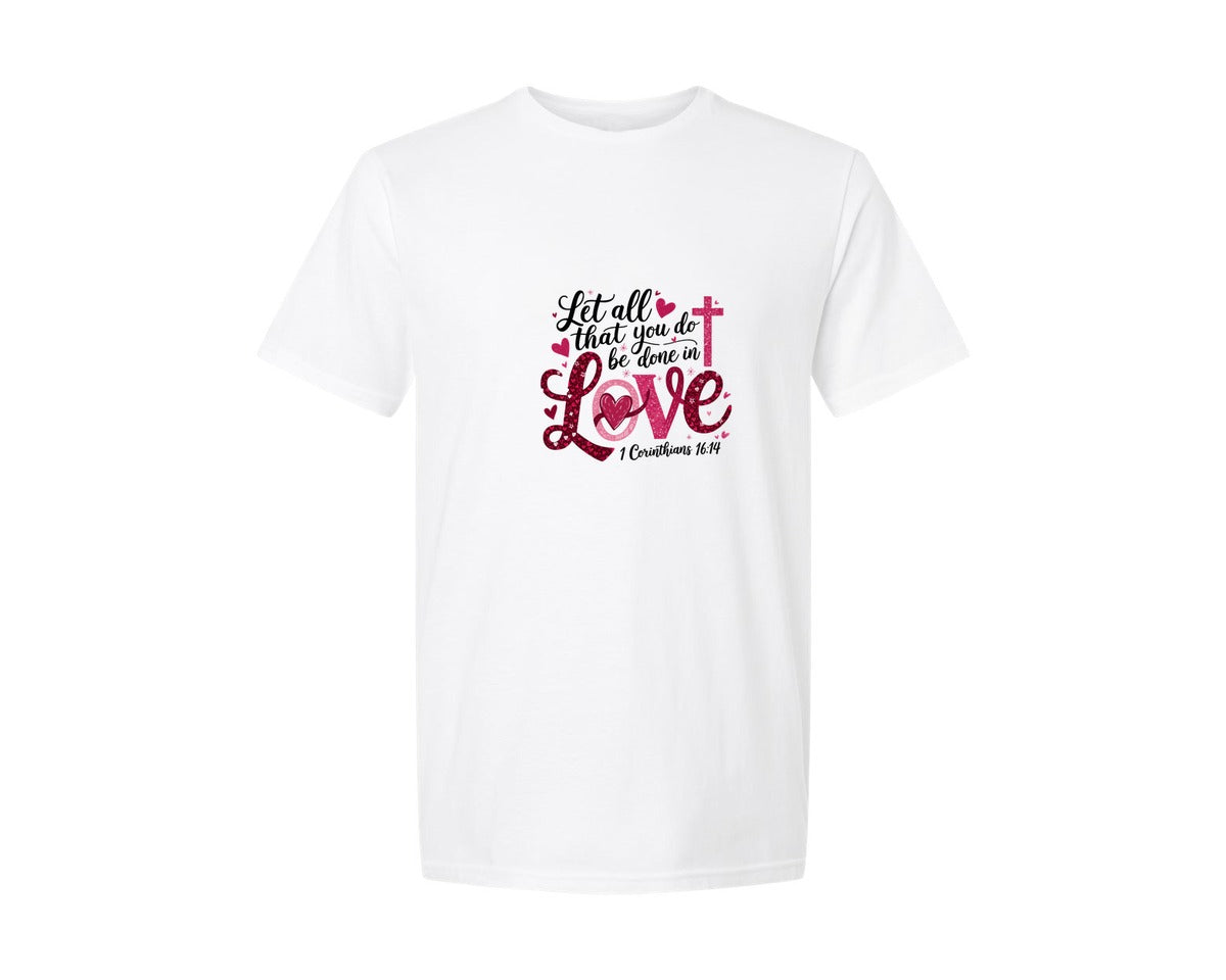 brand:Generic|color:White|Let All That You Do Be Done In Love T Sh 2 Graphic T-Shirt