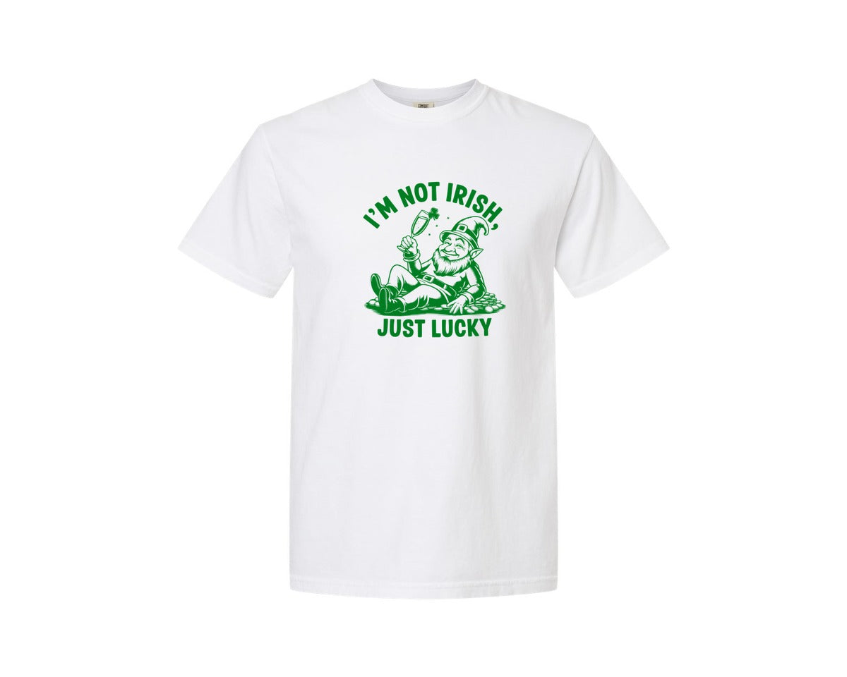brand:Comfort Colors|color:White|Im Not Irish Just Lucky Design Graphic T-Shirt