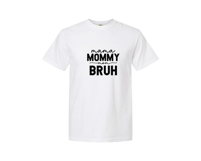 brand:Comfort Colors|color:White|Mama Mommy Mom Bruh Funny Mom 15 Graphic T-Shirt
