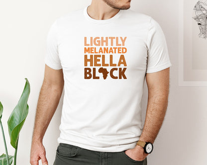 brand:Bella Canvas|color:White|Lightly Melanated Hella Black History Graphic T-Shirt