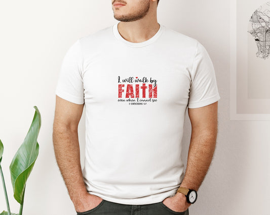 I Will Walk By Faith Jesus Graphic T-Shirt