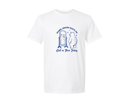 brand:Generic|color:White|Might Have To Call In Thicc Today Bear Graphic T-Shirt