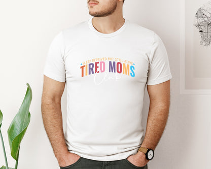 brand:Bella Canvas|color:White|Sleep Deprived But Still Alive Tired Mom Graphic T-Shirt
