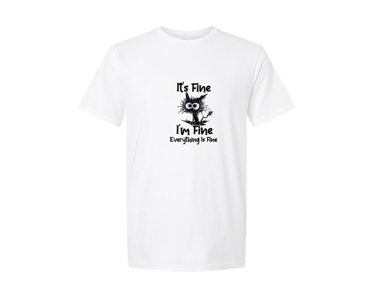 brand:Generic|color:White|Its Fine Im Fine Everything Is Fine 119 Graphic T-Shirt