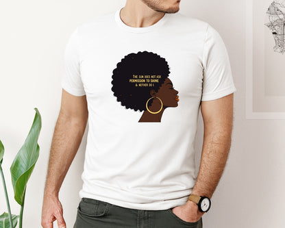brand:Bella Canvas|color:White|Afro Woman The Sun Does Not Ask Graphic T-Shirt