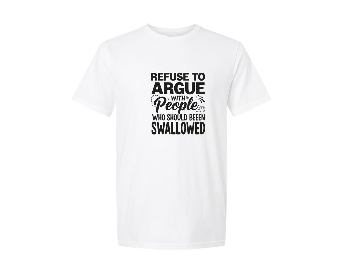 brand:Generic|color:White|Sarcastic Refuse To Argue Humorous Graphic T-Shirt