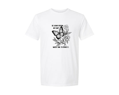 brand:Generic|color:White|Be A Good Person Self Love Graphic T-Shirt