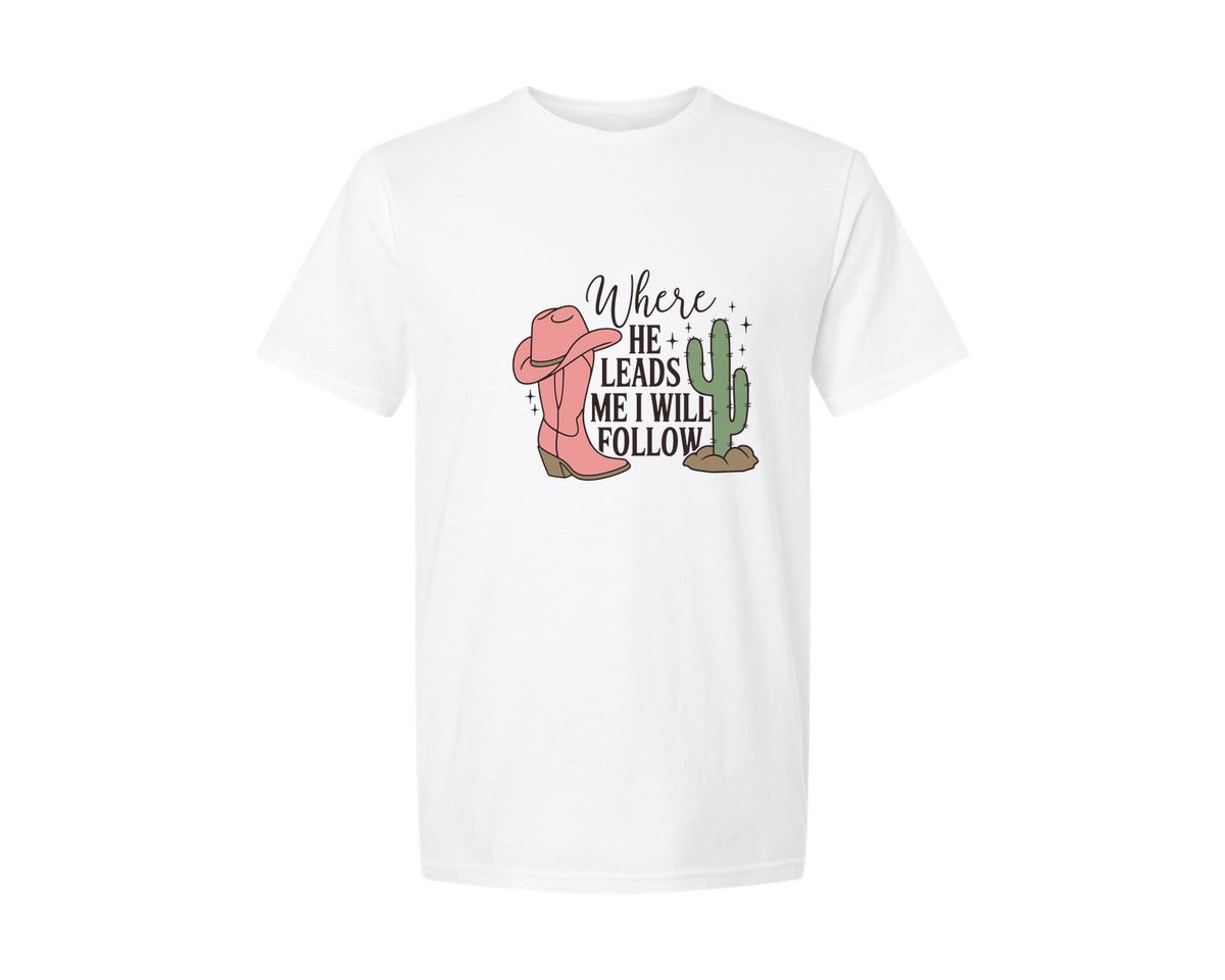 brand:Generic|color:White|Where He Leads Me I Will Follow Graphic T-Shirt