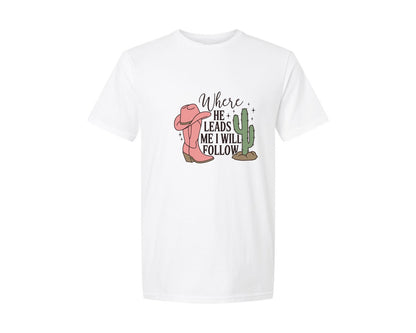 brand:Generic|color:White|Where He Leads Me I Will Follow Graphic T-Shirt
