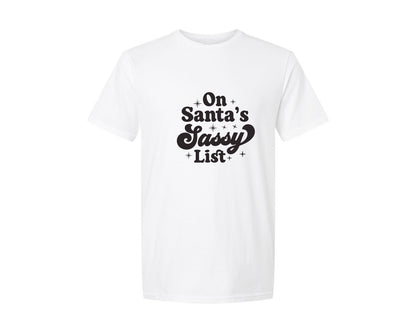 brand:Generic|color:White|Oh Santas Sassy List Shirt Design Graphic T-Shirt