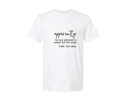 brand:Generic|color:White|Funny Dog Quote Apparently Graphic T-Shirt