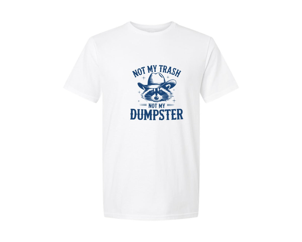 brand:Generic|color:White|Not My Trash Not My Dumpster T Shirt 2 Graphic T-Shirt
