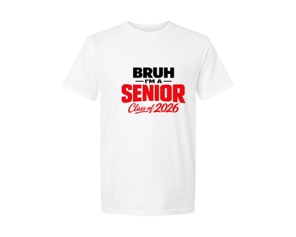 brand:Generic|color:White|Bruh Im A Senior Graphic T-Shirt