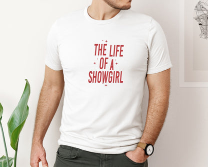 brand:Bella Canvas|color:White|Life Of A Showgirl Showgirl Graphic T-Shirt