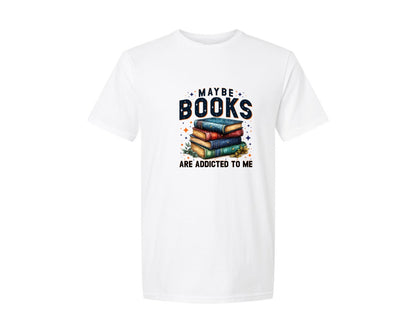 brand:Generic|color:White|Maybe Books Are Addicted To Me 6 Graphic T-Shirt