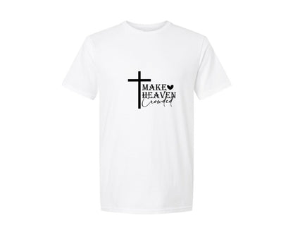 brand:Generic|color:White|Make Heaven Crowded 137 Graphic T-Shirt