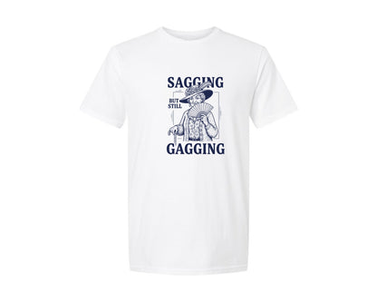 brand:Generic|color:White|Sagging But Still Gagging Graphic T-Shirt