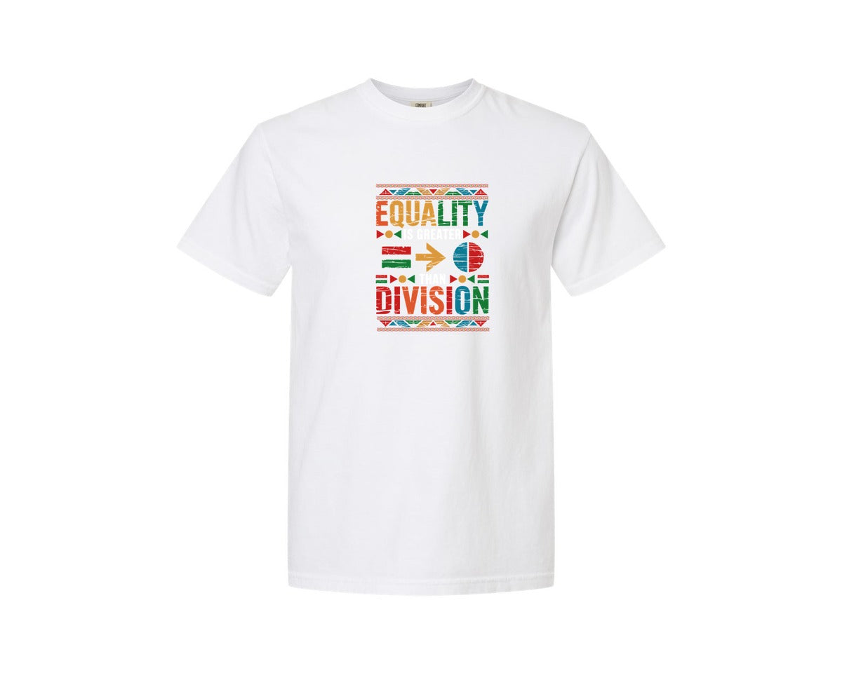 brand:Comfort Colors|color:White|Equality Is Greater Than Division 6 Graphic T-Shirt