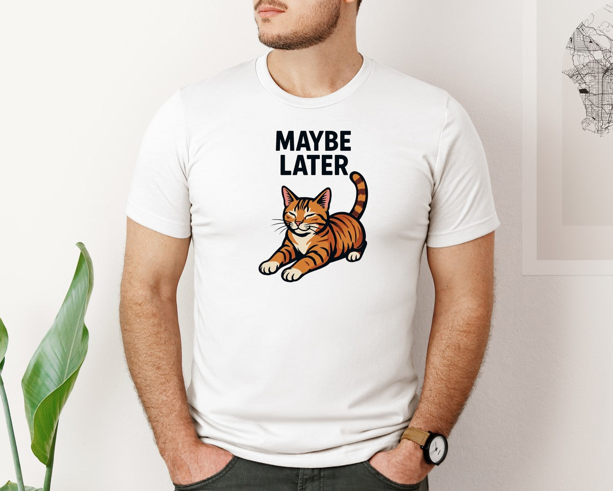brand:Bella Canvas|color:White|Maybe Later Funny Lazy Cat Meme Graphic T-Shirt