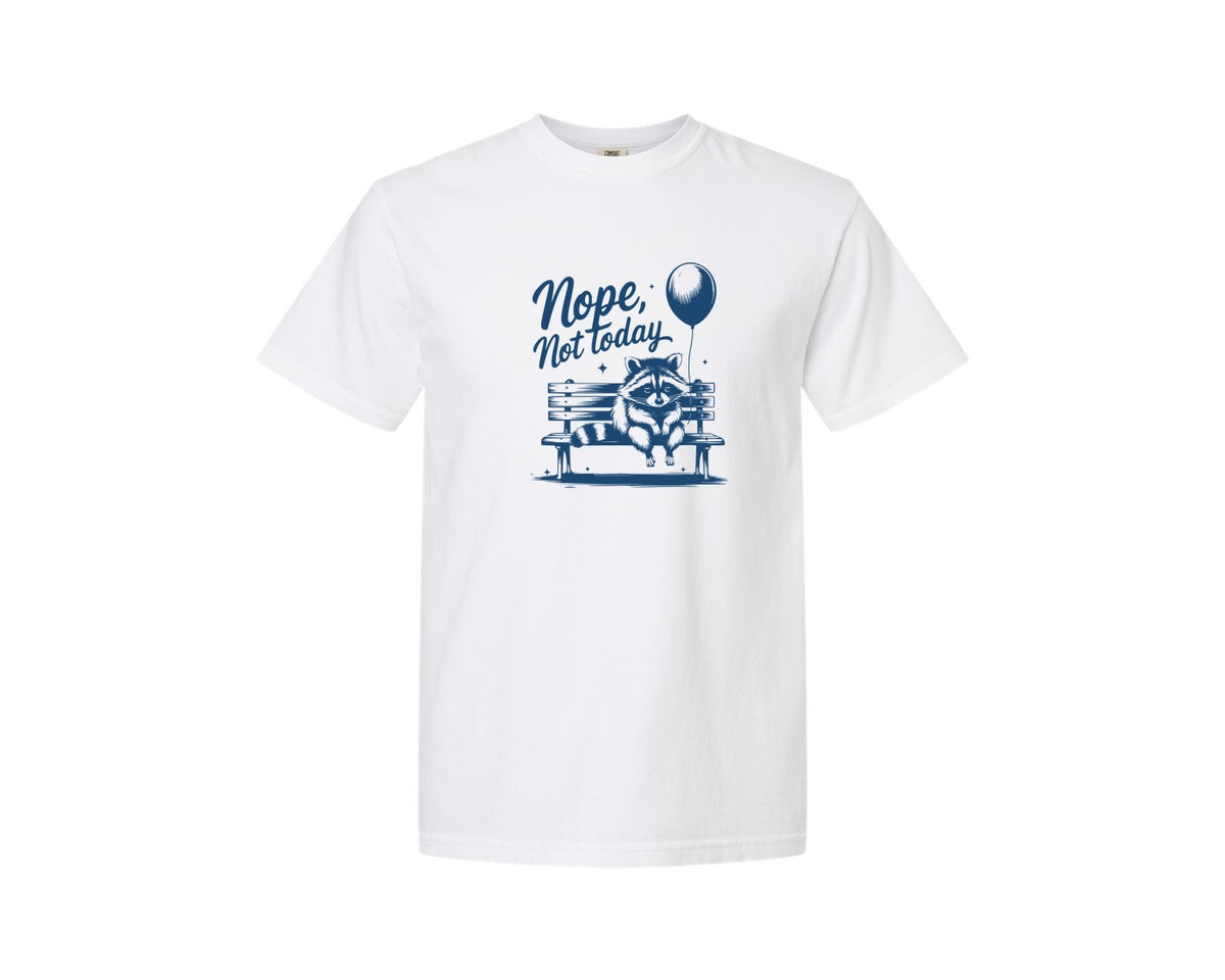 brand:Comfort Colors|color:White|Nope Not Today Design 47 Graphic T-Shirt