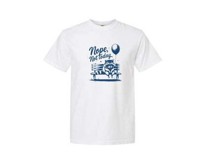 brand:Comfort Colors|color:White|Nope Not Today Design 47 Graphic T-Shirt
