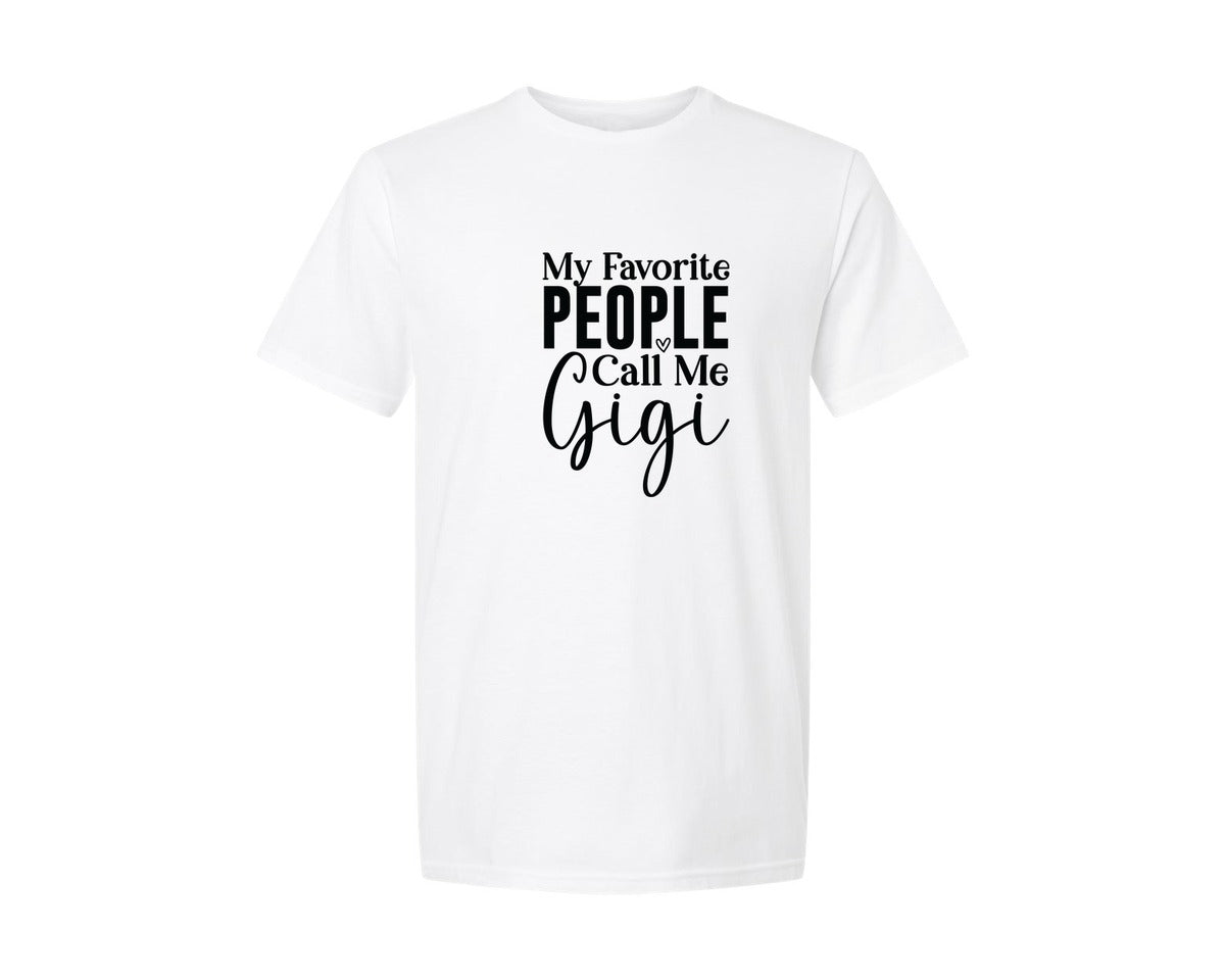 brand:Generic|color:White|My Favorite People Call Me Gigi 7 Graphic T-Shirt