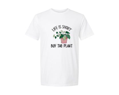 brand:Generic|color:White|Life Is Short Buy The Plant Funny Graphic T-Shirt
