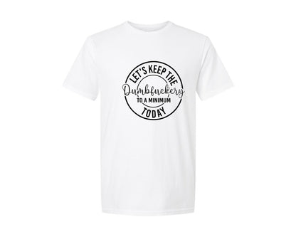 brand:Generic|color:White|Sarcastic Funny Sarcasm 22 Graphic T-Shirt