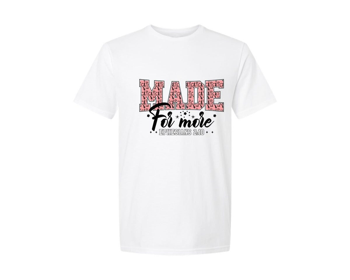 brand:Generic|color:White|Made For More Sweatshirt Christian 2 Graphic T-Shirt