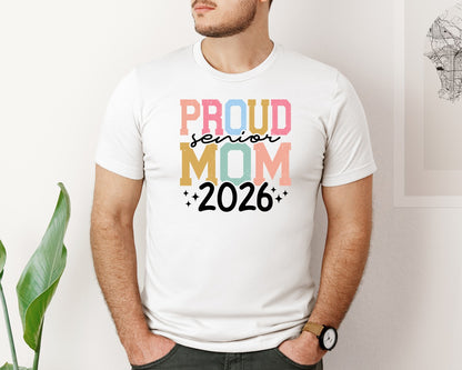 brand:Bella Canvas|color:White|Proud Senior Mom 2026 Senior Mom Graphic T-Shirt