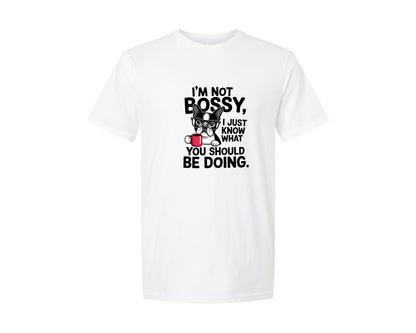 brand:Generic|color:White|Sarcastic Funny Dog Sassy Im Not Bossy 3 Graphic T-Shirt