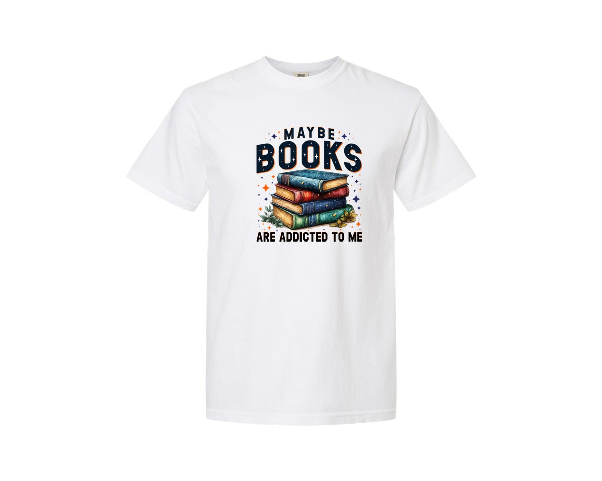 brand:Comfort Colors|color:White|Maybe Books Are Addicted To Me 6 Graphic T-Shirt