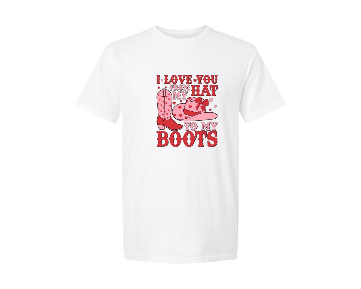 brand:Generic|color:White|I Love You From My Hat To My Boots Graphic T-Shirt
