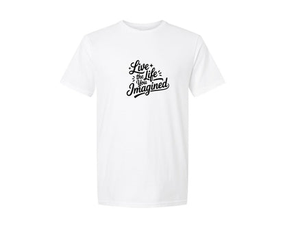 brand:Generic|color:White|Live The Life You Imagined Graphic T-Shirt