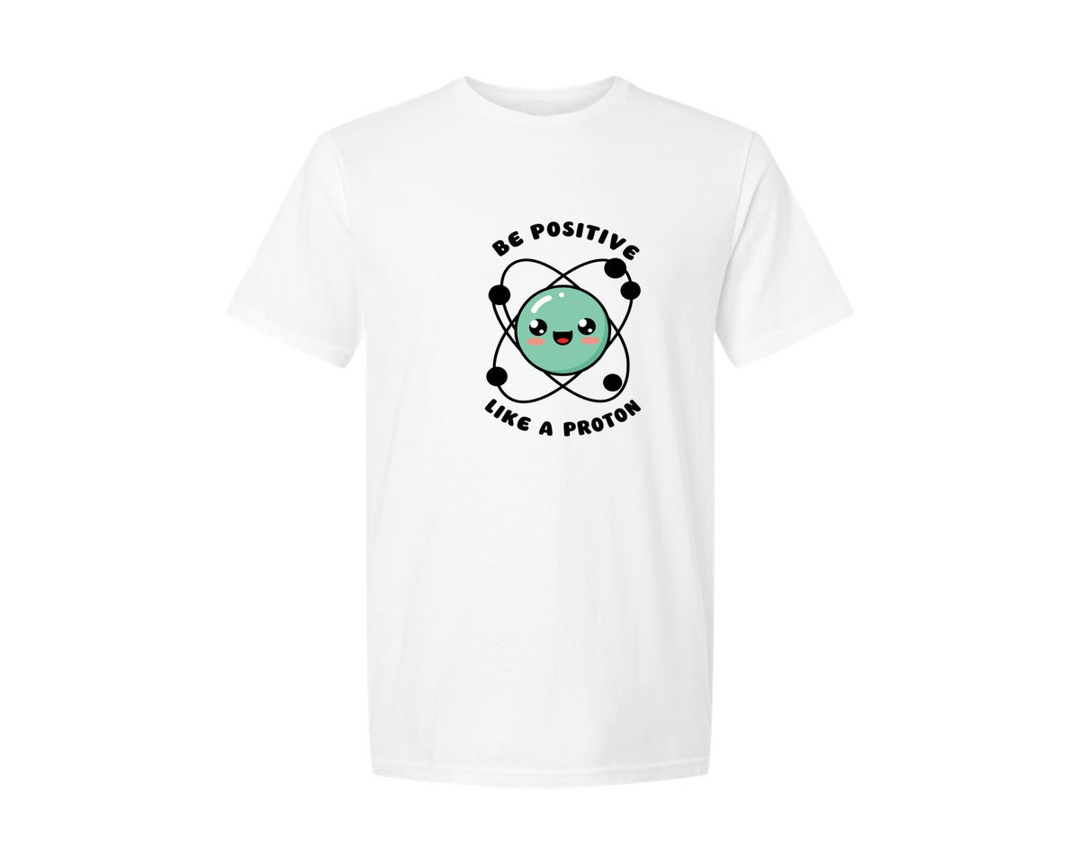 brand:Generic|color:White|Be Positive Like A Proton Graphic T-Shirt