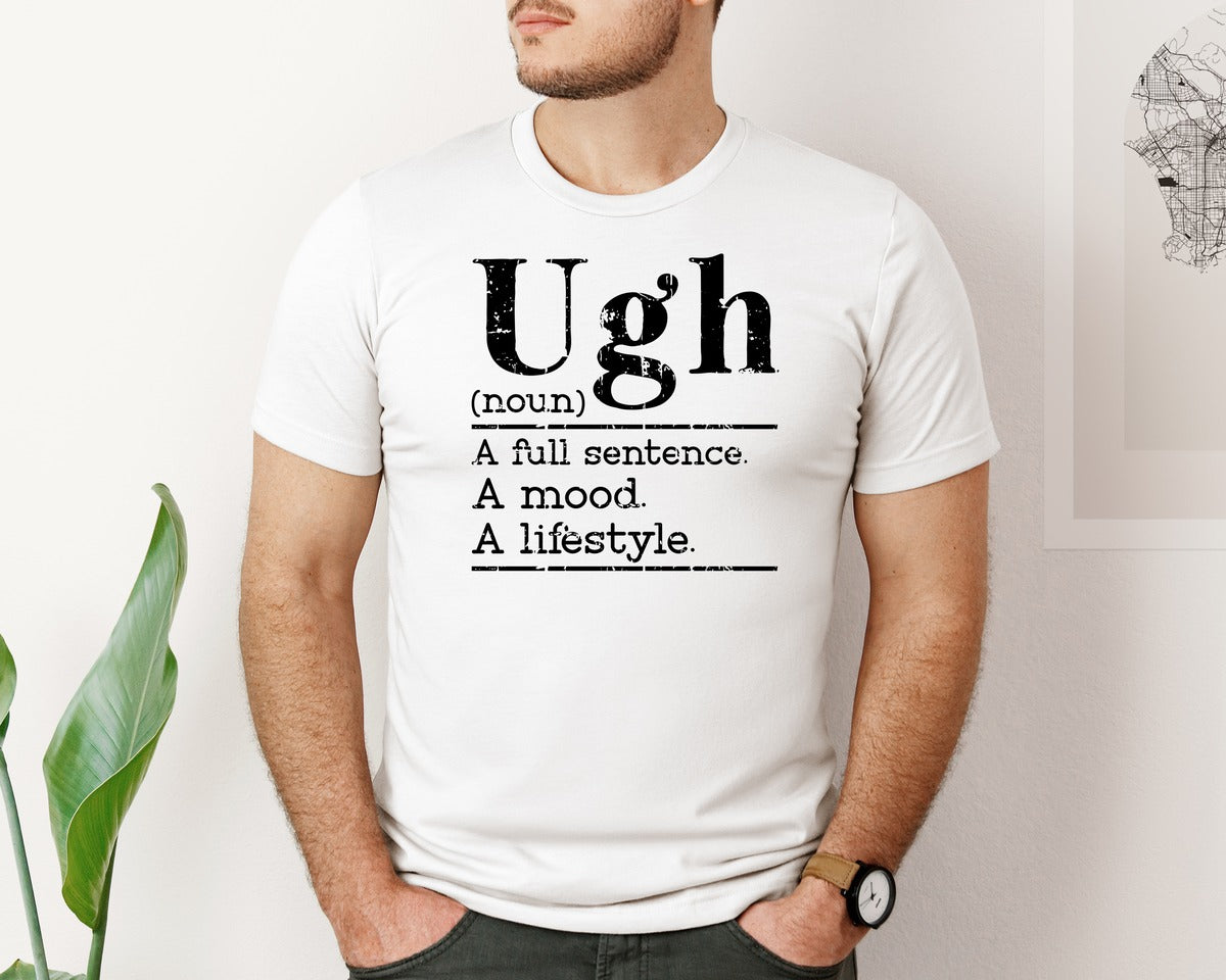 brand:Bella Canvas|color:White|Funny Ugh And Funny Shirt Graphic T-Shirt