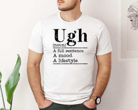 Funny Ugh And Funny Shirt Graphic T-Shirt