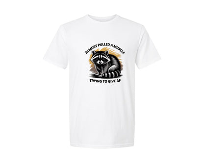 brand:Generic|color:White|Funny Raccoon Sarcastic Quote Graphic T-Shirt