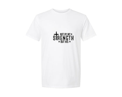 brand:Generic|color:White|Not My Strength But His Christian 4 Graphic T-Shirt