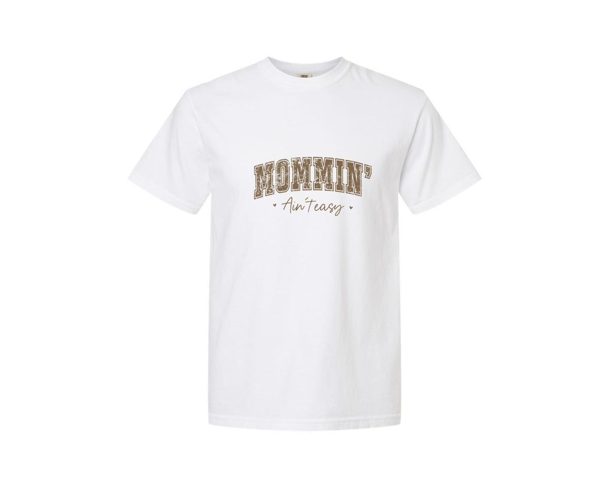 brand:Comfort Colors|color:White|Mothers Day Mommin Aint Easy 3 Graphic T-Shirt